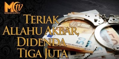 Teriak Allahu Akbar, Didenda Tiga Juta
