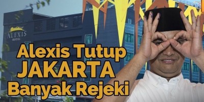 ALEXIS Ditutup Jakarta Banyak Rejeki !!!