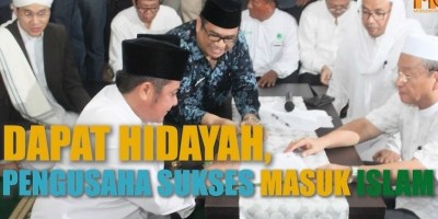 PENGUSAHA CHINA PALEMBANG MUALAF KARENA HIDAYAH