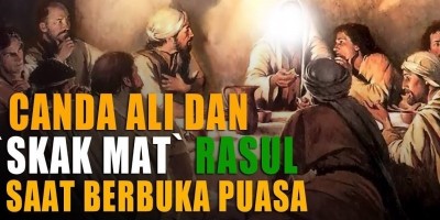 CANDA ALI DAN 'SKAK MAT' RASUL SAAT BERBUKA PUASA