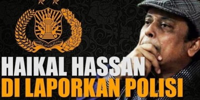 HAIKAL HASSAN DI LAPORKAN POLISI