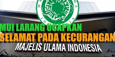 MUI LARANG UCAPKAN SELAMAT PADA KECURANGAN