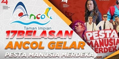 17BELASAN, ANCOL GELAR PESTA MANUSIA MERDEKA