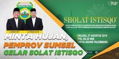 MINTA HUJAN, PEMPROV SUMSEL GELAR SOLAT ISTISQO