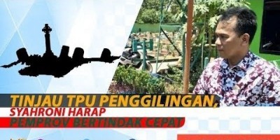 TINJAU TPU PENGGILINGAN, SYAHRONI HARAP PEMPROV BERTINDAK CEPAT