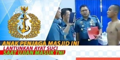 ANAK PENJAGA MASJID INI LANTUNKAN AYAT SUCI SAAT UJIAN MASUK TNI