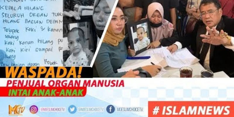 Waspada! Penjual Organ Manusia Intai Anak-Anak