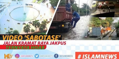 VIDEO 'SABOTASE' JALAN KRAMAT RAYA JAKPUS TERNYATA HOAX