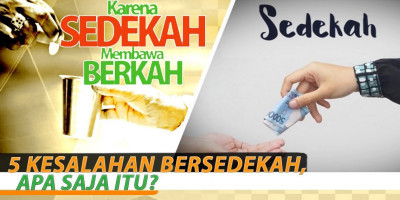 5 Kesalahan Bersedekah, Apa Saja Itu?