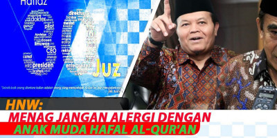 HNW: Menag Jangan Alergi Dengan Anak Muda Hafal Al-Qur'an