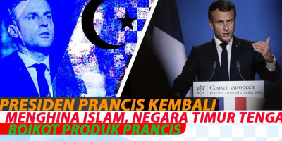 PRESIDEN PRANCIS KEMBALI MENGHINA ISLAM, NEGARA TIMUR TENGAH BOIKOT PRODUK PRANCIS
