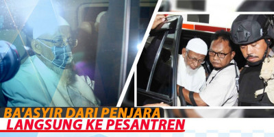 BA'ASYIR DARI PENJARA LANGSUNG KE PESANTREN