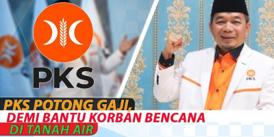 PKS POTONG GAJI, DEMI BANTU KORBAN BENCANA DI TANAH AIR