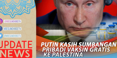 PUTIN KASIH SUMBANGAN PRIBADI VAKSIN GRATIS KE PALESTINA