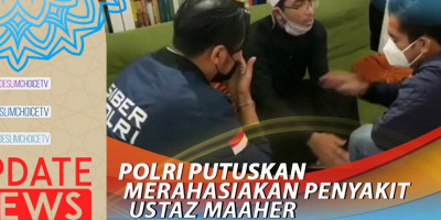 POLRI PUTUSKAN MERAHASIAKAN PENYAKIT USTAZ MAAHER