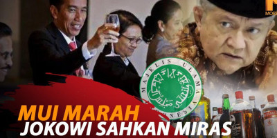 MUI MARAH JOKOWI SAHKAN MIRAS