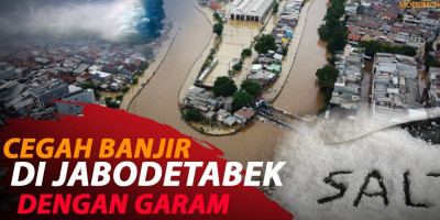 CEGAH BANJIR DI JABODETABEK DENGAN GARAM