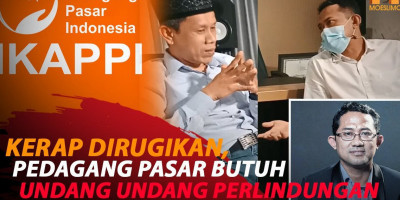 KERAP DIRUGIKAN, PEDAGANG PASAR BUTUH UNDANG UNDANG PERLINDUNGAN