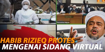 HABIB RIZIEQ PROTES MENGENAI SIDANG VIRTUAL
