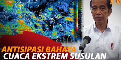 ANTISIPASI BAHAYA CUACA EKSTREM SUSULAN