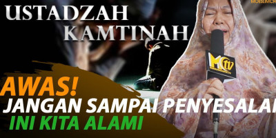 AWAS! JANGAN SAMPAI PENYESALAN INI KITA ALAMI