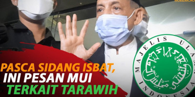 PASCA SIDANG ISBAT, INI PESAN MUI TERKAIT TARAWIH