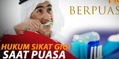 HUKUM SIKAT GIGI SAAT PUASA