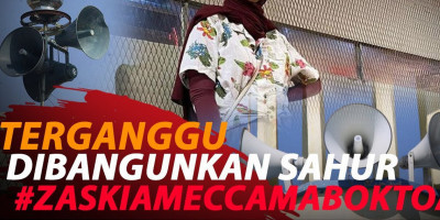 TERGANGGU DIBANGUNKAN SAHUR #ZASKIAMECCAMABOKTOA