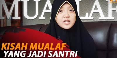 KISAH MUALAF YANG JADI SANTRI