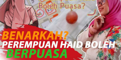 BENARKAH? PEREMPUAN HAID BOLEH BERPUASA