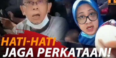 HATI-HATI JAGA PERKATAAN!