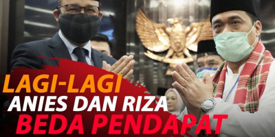 LAGI-LAGI ANIES DAN RIZA BEDA PENDAPAT