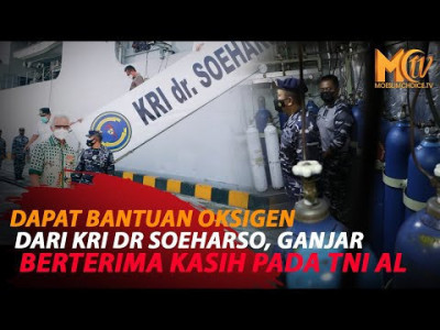 JATENG DAPAT PASOKAN OKSIGEN DARI KAPAL PERANG KRI DR SOEHARSO
