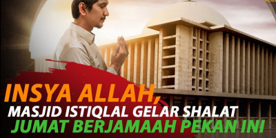 MASJID ISTIQLAL GELAR SHALAT JUMAT PEKAN INI