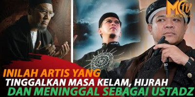 ARTIS YANG TINGGALKAN MASA KELAM DAN MENINGGAL SEBAGAI USTADZ