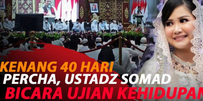 USTADZ SOMAD HADIRI 40 HARI PERCHA