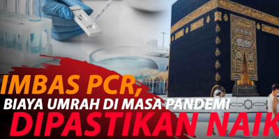 BIAYA UMRAH DIPASTIKAN MAHAL