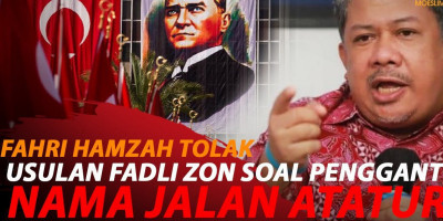 SOAL JALAN ATATURK DIGANTI ALFATIH, FAHRI MINTA FADLI ZON LAPOR ANIES
