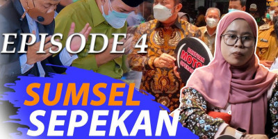 SUMSEL SEPEKAN #EPISODE4