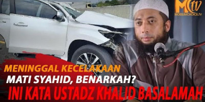 MENINGGAL KARENA KECELAKAAN TERMASUK MATI SYAHID, BUKAN KARENA TEMPAT ANGKER