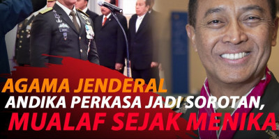 JENDERAL ANDIKA PERKASA MUALAF SEJAK MENIKAH