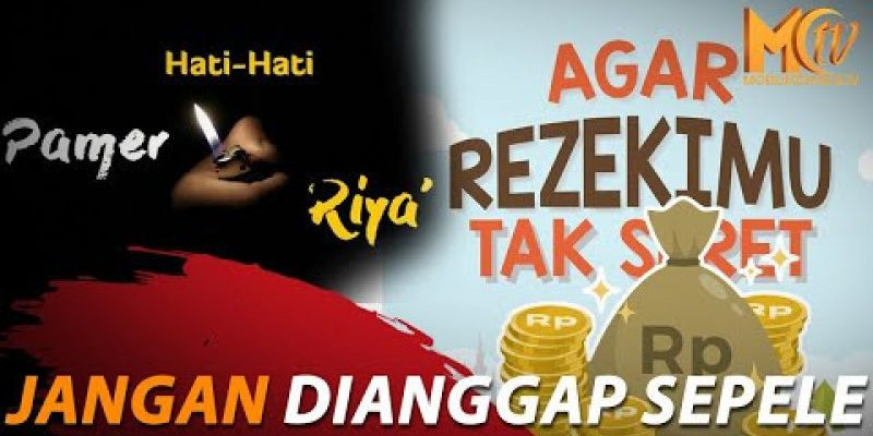 Inilah Penyebab Rezeki Seret