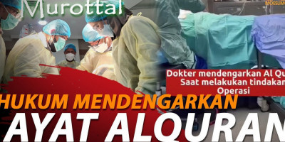 Dokter Mendengarkan Murottal Saat Operasi