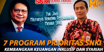 7 Program Prioritas SNKI Kembangkan Keuangan Inklusif dan Syariah