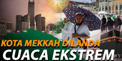 Mekkah Gersang, Jemaah Haji Diberi Himbauan Khusus