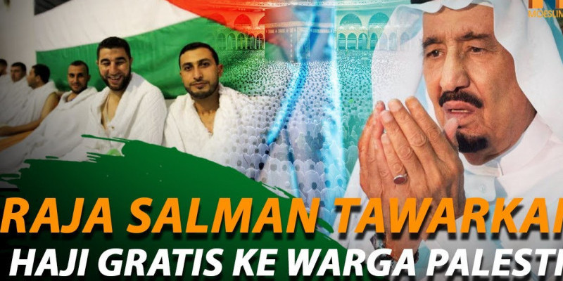 Raja Salman Ajak Warga Palestina Naik Haji Gratis