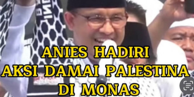 Anies Baswedan SERUKAN KEBEBASAN Palestina