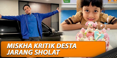 Jarang Sholat, Desta Diulti Anaknya