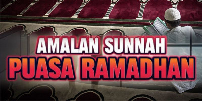 10 Amalan Bulan Ramadhan