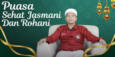PUASA SEHAT JASMANI DAN ROHANI